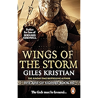 Wings of the Storm: (The Rise of Sigurd 3): An all-action, gripping Viking saga from bestselling author Giles Kristian book cover