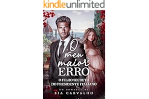 O Meu Maior Erro: O Filho Secreto do Presidente Italiano
