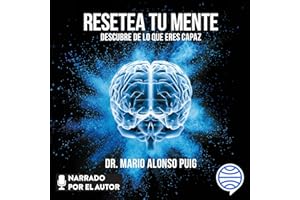 Resetea tu mente: Descubre de lo que eres capaz