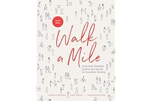 Walk a Mile: A Journey Towards Justice and Equity in Canadian Society