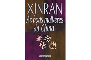 As boas mulheres da China: Vozes ocultas (Portuguese Edition)