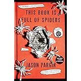 This Book Is Full of Spiders (John Dies at the End, 2)