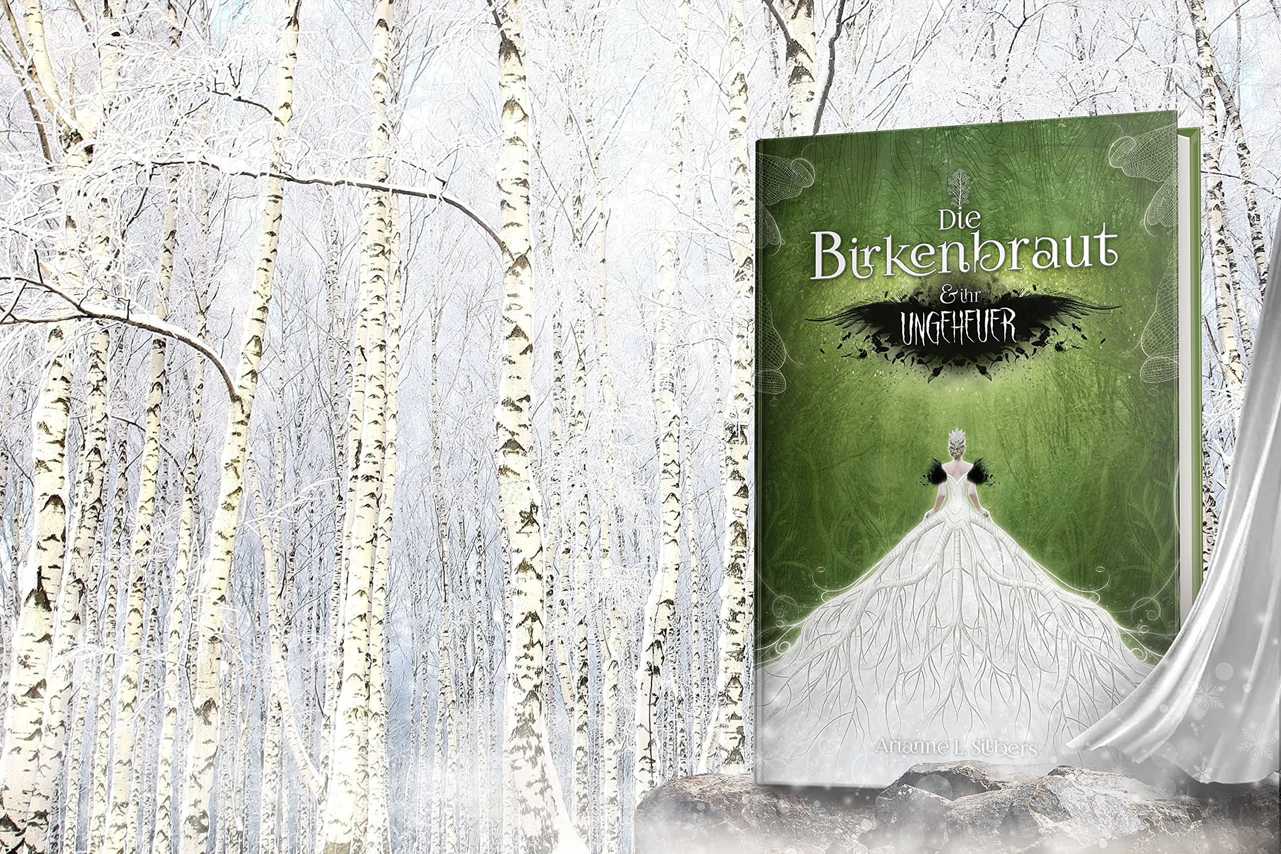 Die Birkenbraut Und Ihr Ungeheuer Ein Magischer Und Romantischer Dark Fantasy Roman Arianne L Silbers Amazon De Bucher