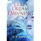 Cold Dream Dawning (Pale Queen Book 2)