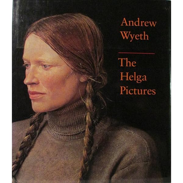 Andrew Wyeth: The Helga Pictures: Wilmerding, John, Profusely