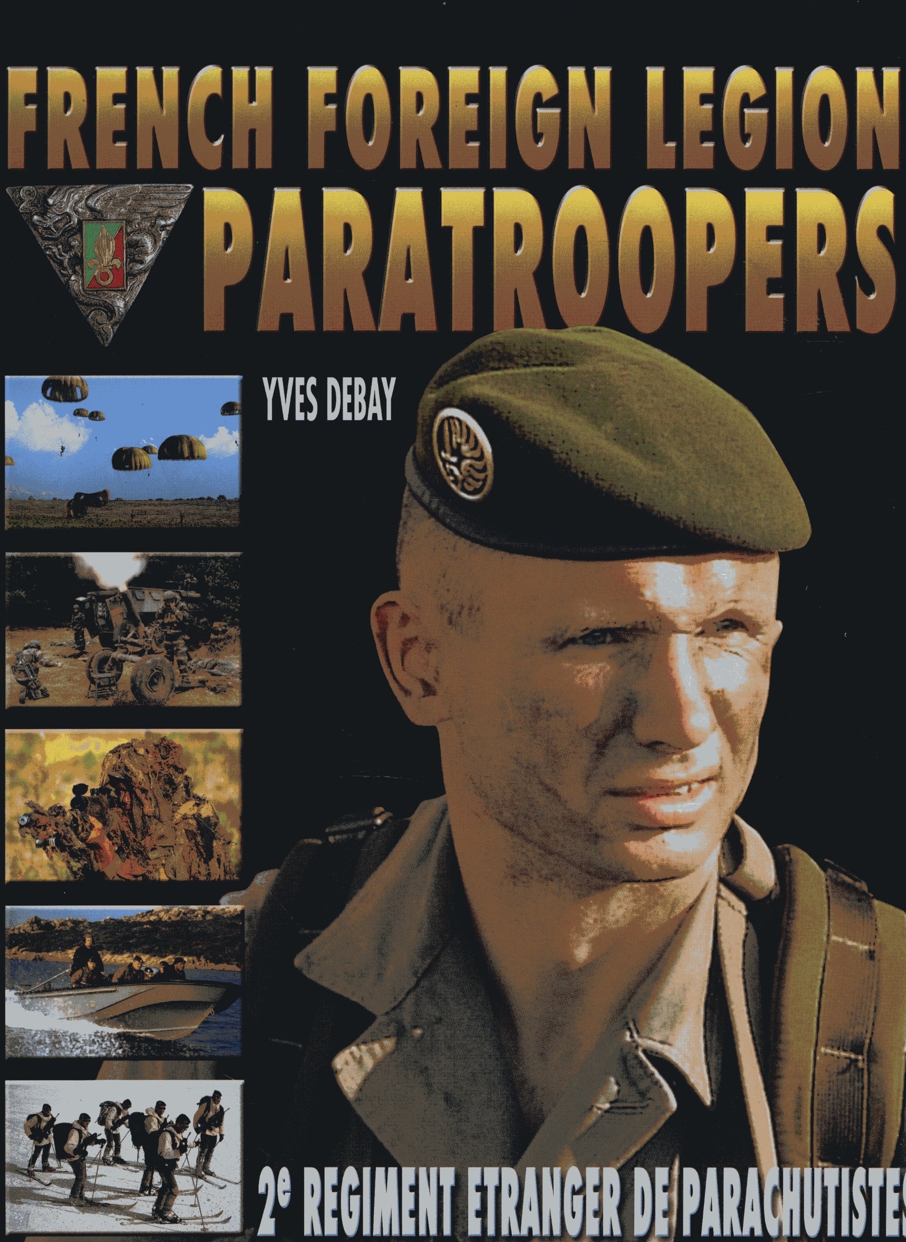 Buy French Foreign Legion Paratroopers 2e Regiment Etranger De Parachutistes Book Online At Low Prices In India French Foreign Legion Paratroopers 2e Regiment Etranger De Parachutistes Reviews Ratings Amazon In Buy French Foreign Legion Paratroopers 2e Regiment Etranger De Parachutistes Book Online At Low Prices In India French Foreign Legion Paratroopers 2e Regiment Etranger De Parachutistes Reviews Ratings Amazon In