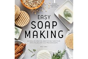 Easy Soap Making: Natural Recipes for Creative Melt-and-Pour, Hand-Milled, and Cold-Pressed Soaps