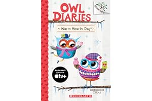 Warm Hearts Day: A Branches Book (Owl Diaries #5)