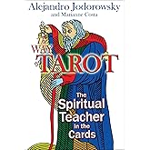 The Way of Tarot: The Spiritual Teacher in the Cards
