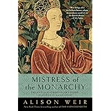 Mistress of the Monarchy: The Life of Katherine Swynford, Duchess of Lancaster
