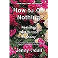 How to Do Nothing: Resisting the Attention Economy