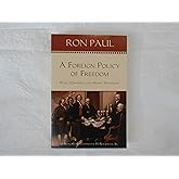 A Foreign Policy of Freedom: Peace, Commerce, and Honest Friendship