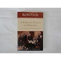A Foreign Policy of Freedom: Peace, Commerce, and Honest Friendship