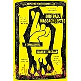 Dirtbag, Massachusetts: A Confessional