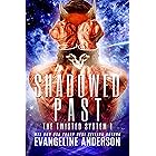 Shadowed Past: Kindred Tales--The Twisted System Book 1