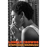 Lonely Crowds: A Novel