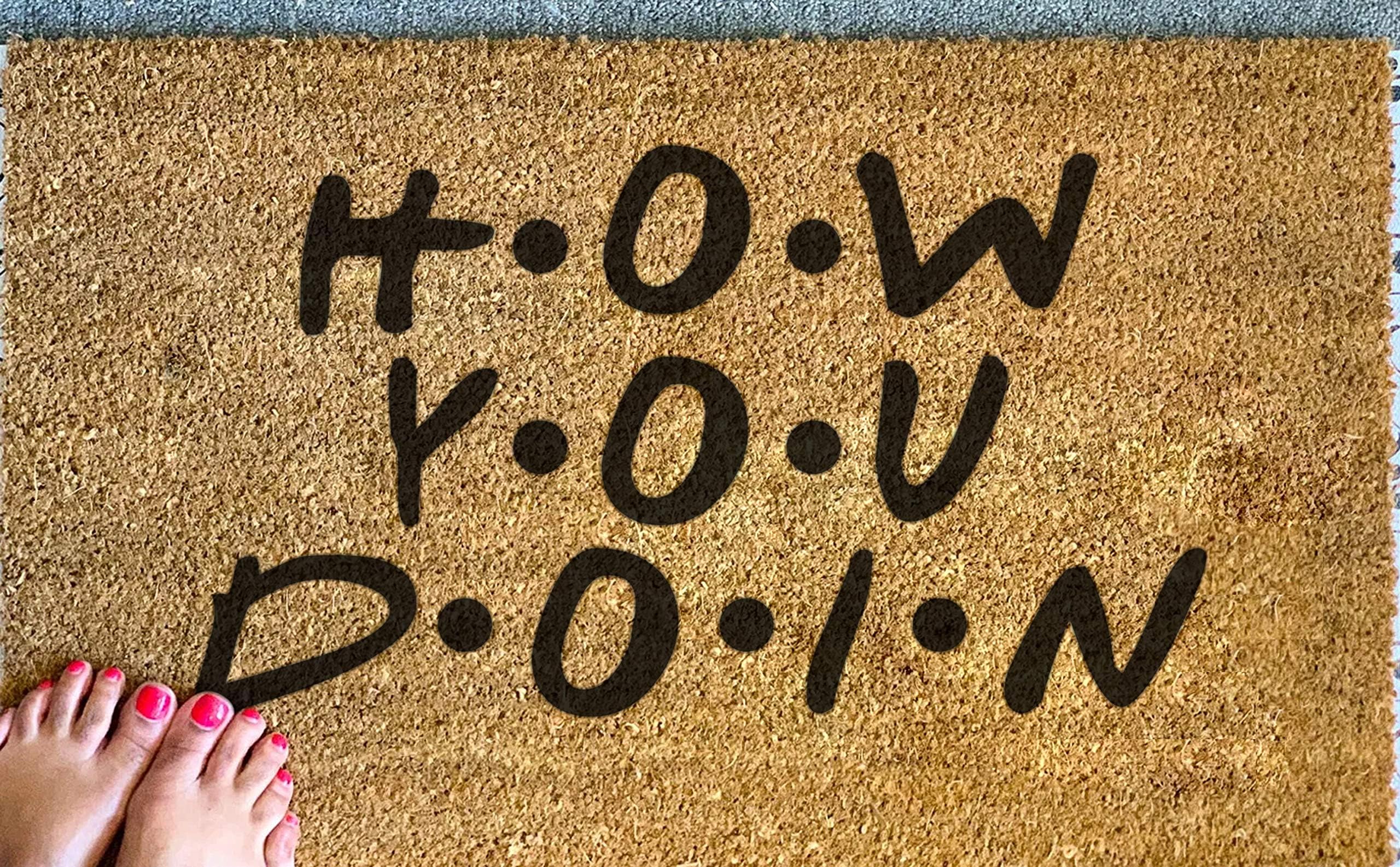 Mom Jeans Friends Doormat - How You Doin Doormat - Funny Door Mat