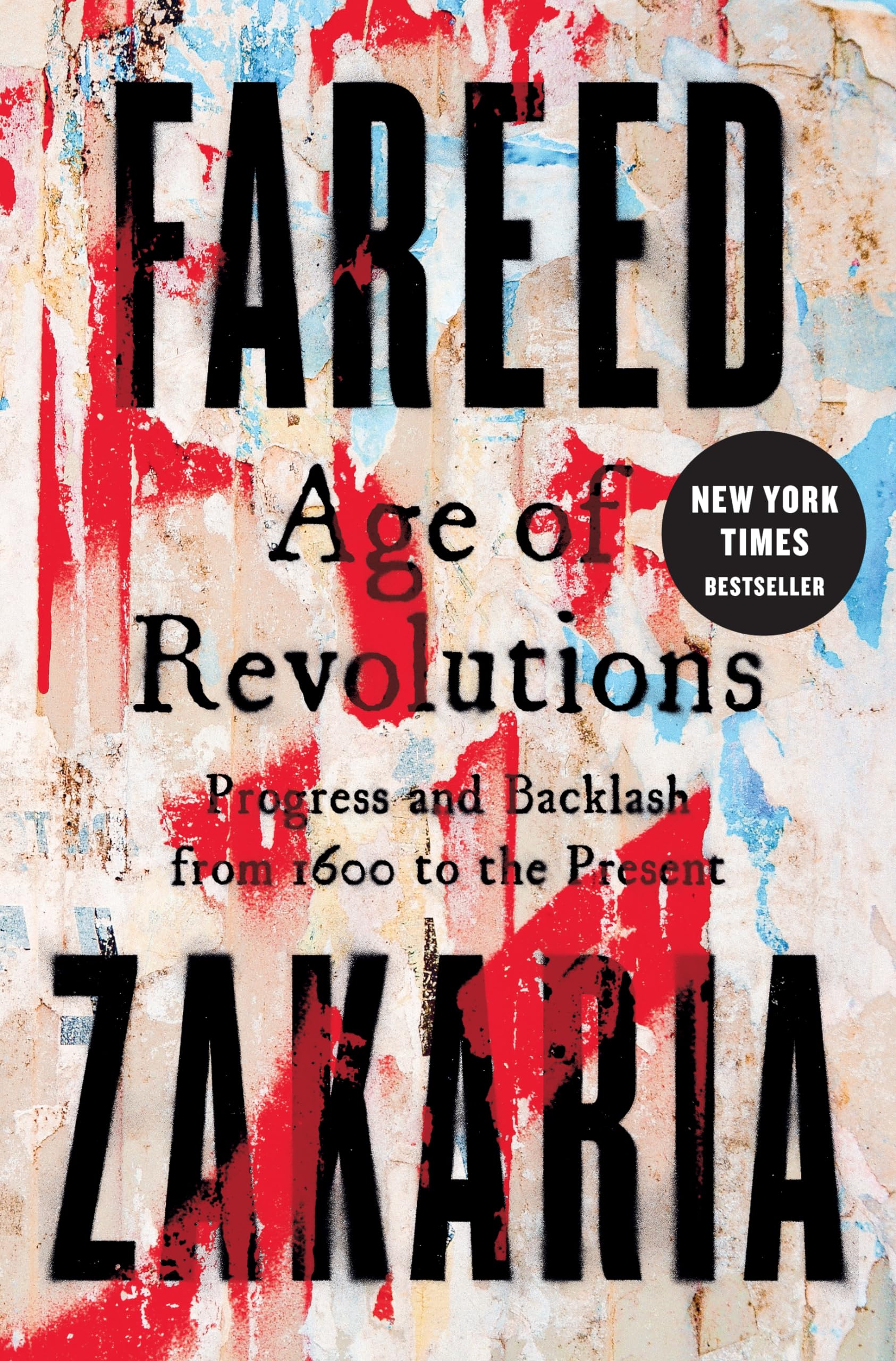 Age of Revolutions: Progress and Backlash from 1600