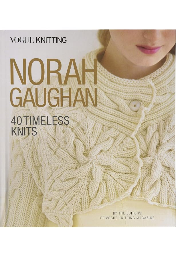Vogue® Knitting: Norah Gaughan: 40 