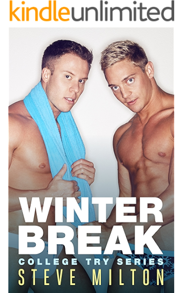 Winter Break College Try Book 1 Kindle Edition By Milton