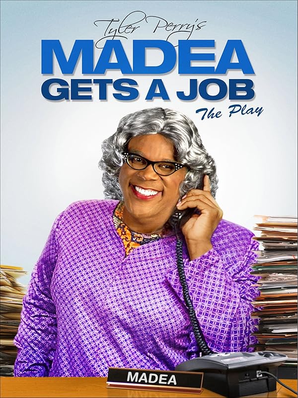 Watch Tyler Perry's Madea Gets a Job (Stage
