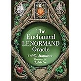 The Enchanted Lenormand Oracle: 39 Magical Cards to Reveal Your True Self and Your Destiny