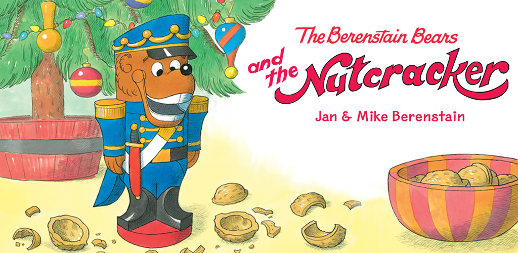 The Berenstain Bears and the Nutcracker