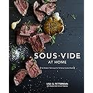Sous Vide at Home: The Modern Technique for Perfectly Cooked Meals