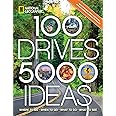 100 Drives, 5,000 Ideas: Where to Go, When to Go, What to Do, What to See