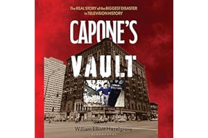 Capone's Vault: The Real Story of the Biggest Disaster in Television History