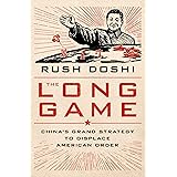 The Long Game: China's Grand Strategy to Displace American Order (Bridging the Gap)