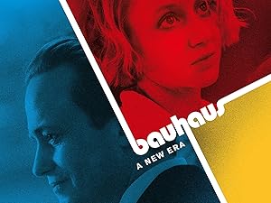Bauhaus - A New Era