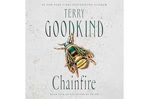 Chainfire: Chainfire Trilogy, Part 1, Sword of Truth, Book 9