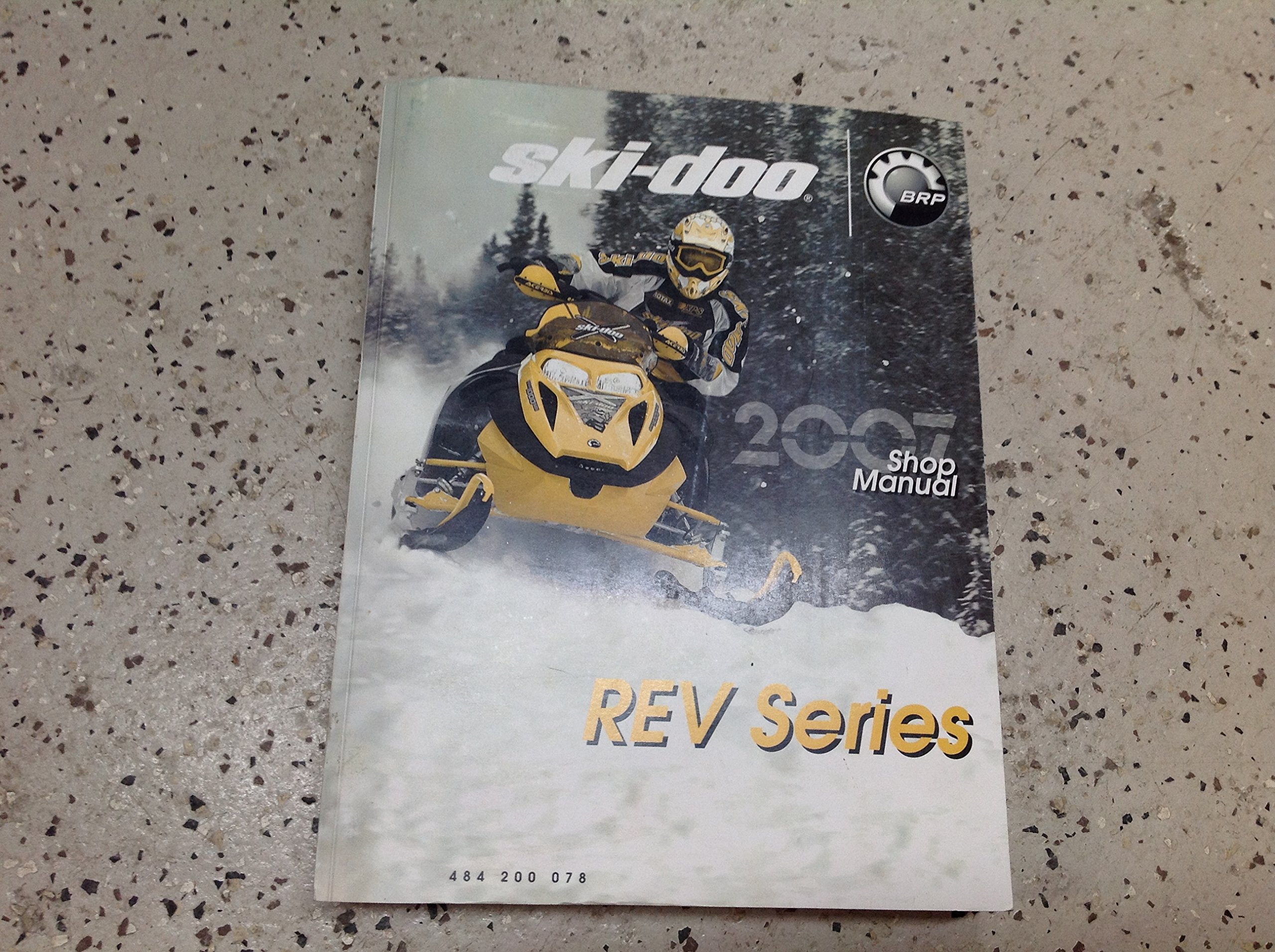 2007 Ski Doo SKI-DOO REV Series Service Shop Repair Workshop Manual OEM  Paperback – 2007