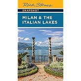 Rick Steves Snapshot Milan &amp; the Italian Lakes