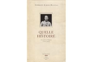 Quelle histoire. Un récit de filiation (1914-2014) (Hautes Etudes) (French Edition)