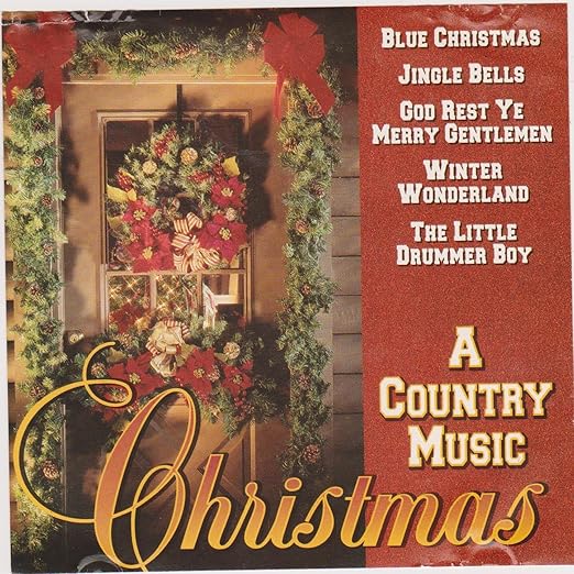 A country music christmas : none : free download, borrow, and streaming : internet archive Various Country Artists - A Country Music Christmas: Blue Christmas. Jingle Bells, God Rest Ye