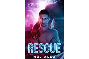 Rescue: A grumpy/sunshine MM alien romance (Rescue Trilogy Book 1)