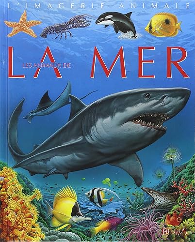 Download La grande imagerie - les animaux de la mer PDF