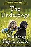 The Underdogs: Children, Dogs, and the Power of Unconditional Love