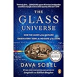 The Glass Universe: How the Ladies of the Harvard Observatory Took the Measure of the Stars