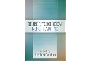 Neuropsychological Report Writing (Evidence-Based Practice in Neuropsychology Series)
