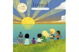 Loved: The Lord’s Prayer