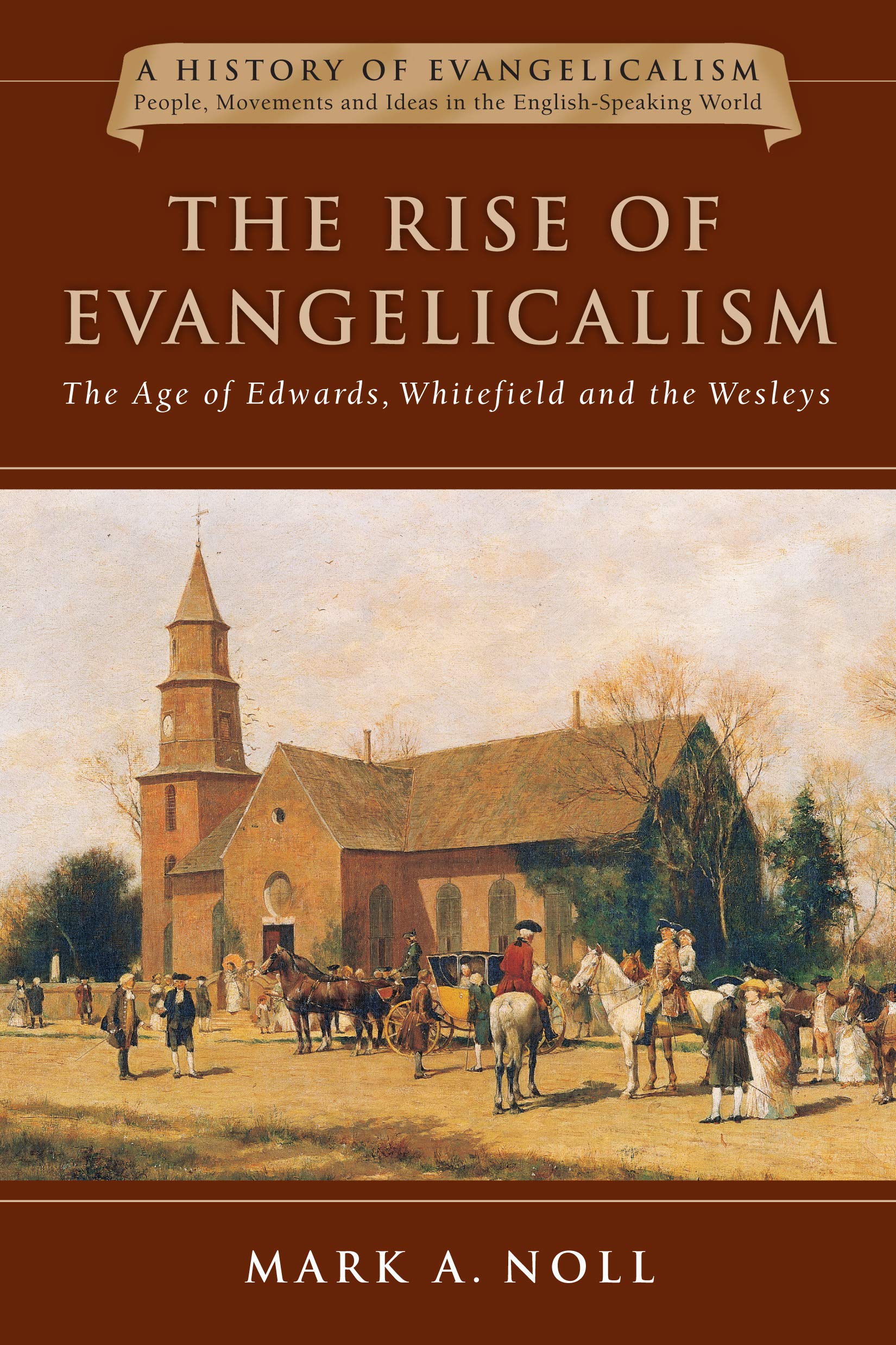 Rise Of Evangelicalism