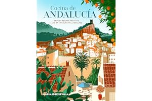 Cocina de Andalucia: Spanish recipes from the land of a thousand landscapes