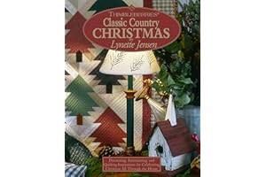 Thimbleberries (R) Classic Country Christmas: Decorating, Entertaining, and Quilting Inspirations for Celebrating Christmas All Through the House (Landauer) Ornaments, Garlands, Food Crafts, and More