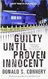 Guilty Until Proven Innocent