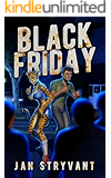 Black Friday (The Valens Legacy Book 1)