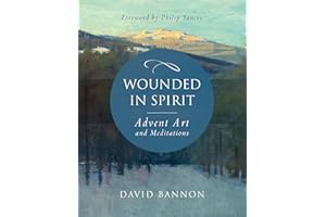 Wounded in Spirit: Advent Art and Meditations: A 25-Day Illustrated Advent Devotional for the Grieving with Scriptures and St