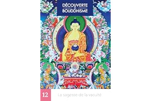 La sagesse de la vacuité (Découverte du bouddhisme t. 12) (French Edition)